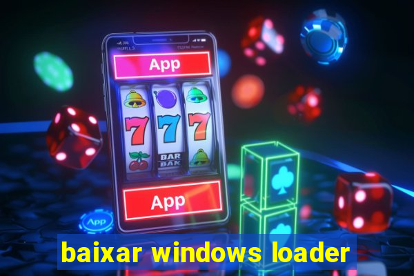 baixar windows loader